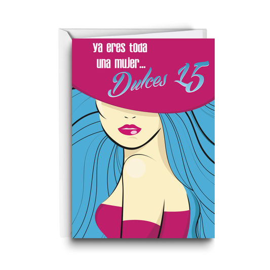 Ya Eres Toda Una Mujer… Dulces 15 - 6 Postales